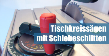 Tischkreissäge mit Schiebeschlitten